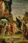 The Classical Tradition : Greek and Roman Influences on Western Literature - Book