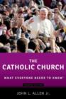 The Catholic Church : What Everyone Needs to Know® - Book