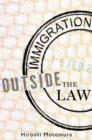 Immigration Outside the Law - eBook