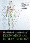 The Oxford Handbook of Economics and Human Biology - Book