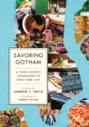 Savoring Gotham : A Food Lover's Companion to New York City - Book