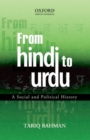 From Hindi to Urdu : A Social and Political History - Book