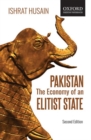 Pakistan: The Economy of an Elitist State (2e) - Book