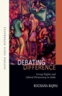 Debating Difference: : Group Rights and Liberal Democracy in India OIP - Book