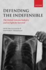 Defending the Indefensible : The Global Asbestos Industry and its Fight for Survival - Book