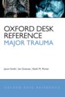 Oxford Desk Reference: Major Trauma - Book