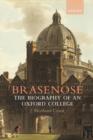 Brasenose : The Biography of an Oxford College - Book