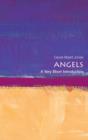 Angels: A Very Short Introduction - Book