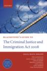 Blackstone's Guide to the Criminal Justice and Immigration Act 2008 - Book