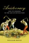 Aristocracy and its Enemies in the Age of Revolution - Book