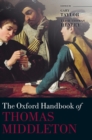 The Oxford Handbook of Thomas Middleton - Book