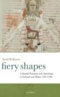 Fiery Shapes : Celestial Portents and Astrology in Ireland and Wales 700-1700 - Book