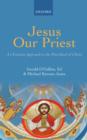 Jesus Our Priest : A Christian Approach to the Priesthood of Christ - Book
