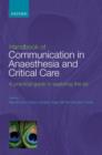 Handbook of Communication in Anaesthesia & Critical Care : A Practical Guide to Exploring the Art - Book