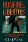 Bonfire of the Liberties : New Labour, Human Rights, and the Rule of Law - Book
