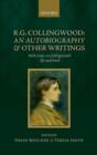 R. G. Collingwood: An Autobiography and other writings : with essays on Collingwood's life and work - Book