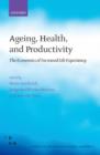 Ageing, Health, and Productivity : The Economics of Increased Life Expectancy - Book