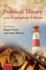Political Theory of the European Union - Book