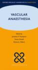 Vascular Anaesthesia - Book