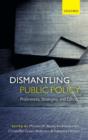Dismantling Public Policy : Preferences, Strategies, and Effects - Book