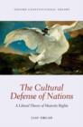 The Cultural Defense of Nations : A Liberal Theory of Majority Rights - Book