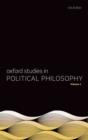 Oxford Studies in Political Philosophy, Volume 1 - Book