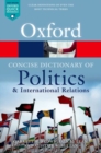 The Concise Oxford Dictionary of Politics and International Relations - Book