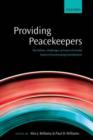 Providing Peacekeepers : The Politics, Challenges, and Future of United Nations Peacekeeping Contributions - Book