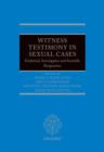 Witness Testimony in Sexual Cases : Evidential, Investigative and Scientific Perspectives - Book