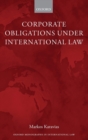 Corporate Obligations under International Law - Book