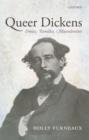 Queer Dickens : Erotics, Families, Masculinities - Book