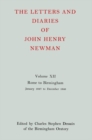 The Letters and Diaries of John Henry Newman: Volume XII: Rome to Birmingham: January 1847 to December 1848 - Book