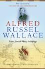 Alfred Russel Wallace : Letters from the Malay Archipelago - Book