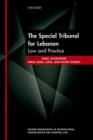 The Special Tribunal for Lebanon : Law and Practice - Book