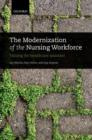 The Modernization of the Nursing Workforce : Valuing the healthcare assistant - Book
