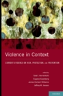 Violence in Context : Current Evidence on Risk, Protection, and Prevention - eBook