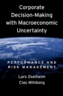 Corporate Decision-Making with Macroeconomic Uncertainty : Performance and Risk Management - eBook
