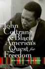 John Coltrane and Black America's Quest for Freedom : Spirituality and the Music - eBook