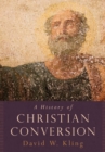 A History of Christian Conversion - eBook