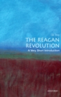The Reagan Revolution: A Very Short Introduction - eBook