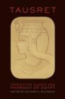 Tausret : Forgotten Queen & Pharaoh of Egypt - Book