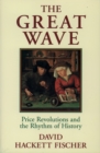 The Great Wave : Price Revolutions and the Rhythm of History - eBook