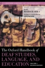 The Oxford Handbook of Deaf Studies, Language, and Education, Volume 1 - Book