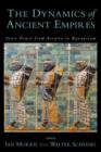 The Dynamics of Ancient Empires : State Power from Assyria to Byzantium - Book