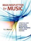 Max/MSP/Jitter for Music : A Practical Guide to Developing Interactive Music Systems for Education and More - Book