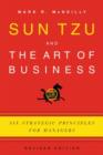 Sun Tzu and the Art of Business : Six Strategic Principles for Managers - Book