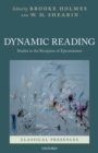 Dynamic Reading : Studies in the Reception of Epicureanism - eBook