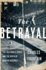 The Betrayal : The 1919 World Series and the Birth of Modern Baseball - eBook