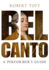 Bel Canto : A Performer's Guide - Book