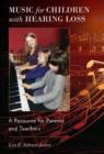 Music for Children with Hearing Loss : A Resource for Parents and Teachers - Book